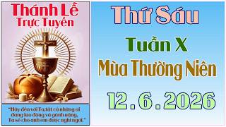 Thánh Lễ Trực Tuyến Hôm nay| Thứ Sáu - Lễ Kính trọng Thể Thánh Tâm Chúa Giêsu |12/6/2026 | Trực Tiếp