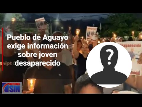 Pueblo de Aguayo exige información sobre joven desaparecido