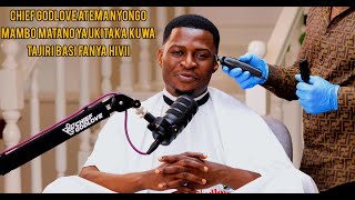 CHIEF GODLOVE LEO AMETOA SIRI YA UTAJIRI NA AMESEMA UKITAKA KUWA TAJIRI FANYA MAMBO HAYA/UTAFAIDIKA