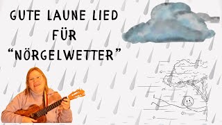 Nörgelwetter | Lieder im Ohr Original | 7 Ukulelen-Begleitung | Danke für 1000 Abos