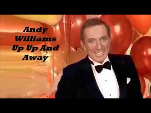 Andy Williams........Up Up And Away..