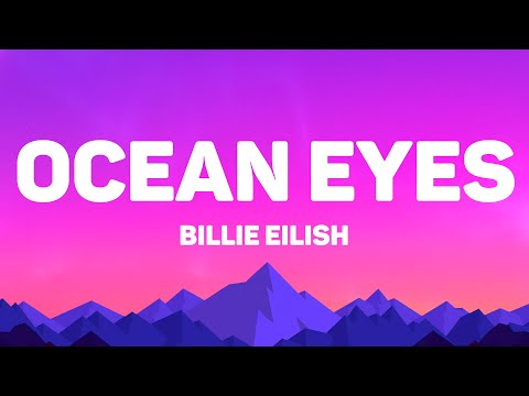 Billie Eilish - Ocean Eyes (Lyrics)