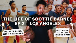 The Life of Scottie Barnes - EP. 2 - Los Angeles Edition