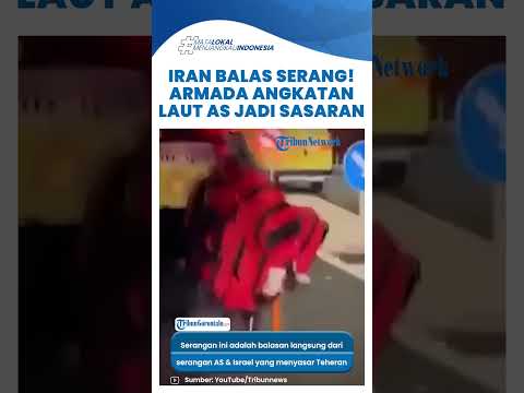 IRAN SERANG BALIK! Kapal Angkatan Laut AS Digempur Rudal, Armada Kelima di Bahrain Jadi Target