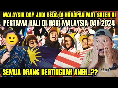 SEMUA ORANG TERLIHAT ANEH❓MAT SALEH"SHOCK"FIRST TIME MALAYSIA DAY