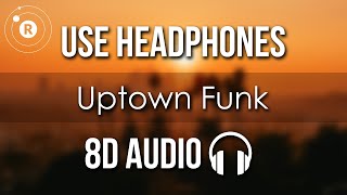 Mark Ronson - Uptown Funk ft. Bruno Mars | 8D Audio (Lyrics)