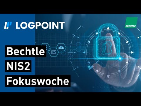 Bechtle NIS2 Fokuswoche: Insights mit Logpoint | Cybersicherheitslösungen für Compliance