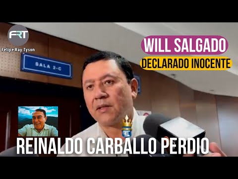WILL SALGADO DECLARADO INOCENTE, CARBALLO PERDIO!!!
