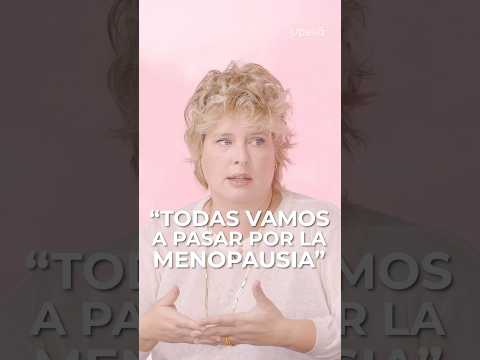 "Todas vamos a pasar por la menopausia" #shorts #bienestar #saludmental #menopausia #mujeres