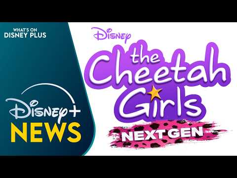 “The Cheetah Girls: Next Gen” Coming To Disney+ | Disney Plus News