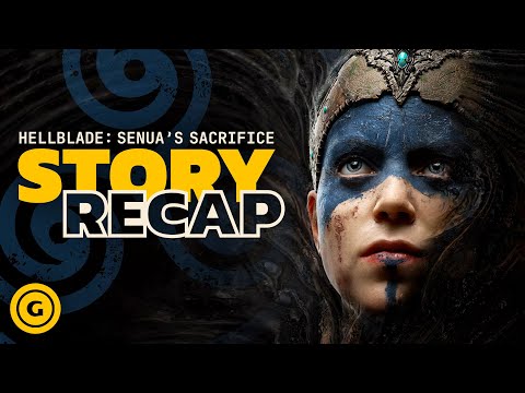 Hellblade: Senua’s Sacrifice Story Recap