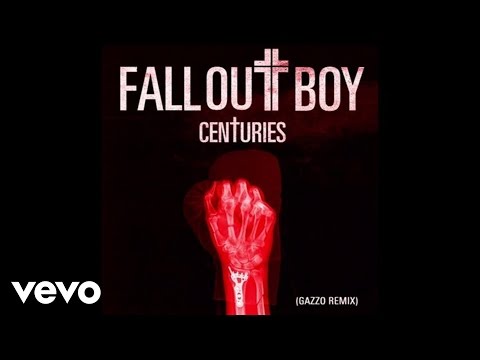 Fall Out Boy - Centuries (Gazzo Remix / Audio)