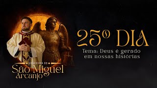 Quaresma de São Miguel Arcanjo | 25º Dia | Padre Mario Sartori