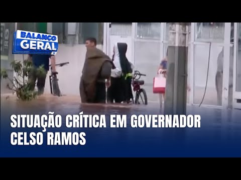 Situação crítica em Governador Celso Ramos: alagamentos e deslizamentos