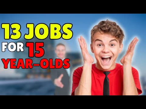 13 Jobs for 15 year olds