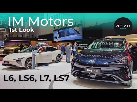 IM Motors - 1st Look at the  L6, LS6, L7 & LS7