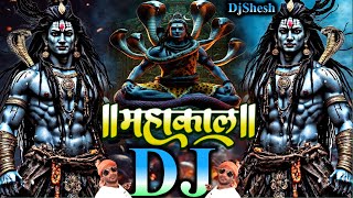 Mahakal Song | Dj Remix New Song | Mahadev Dialogue DJ Competition Mahakal DJ Song | DjShesh Dj Song