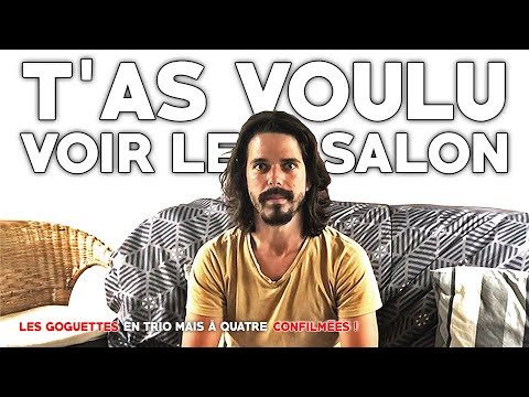 T'as voulu voir le salon - Les Goguettes (en trio mais à quatre)