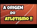 História e Curiosidades do Atletismo
