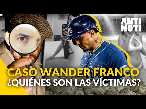 ¿Quiénes Son Las Víctimas En El Caso De Wander Franco? [Editorial] | Antinoti