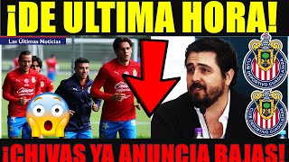 ✅🚨🐐¡DE ULTIMA HORA! Chivas no espera al término del torneo y anuncia sus primeras bajas del Cl 2025