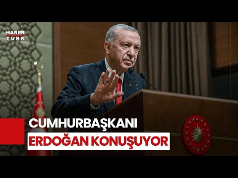 #CANLI - Cumhurbaşkanı Erdoğan konuşuyor