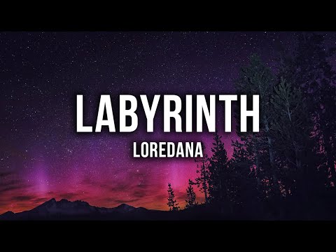 LOREDANA - Labyrinth [Lyrics]