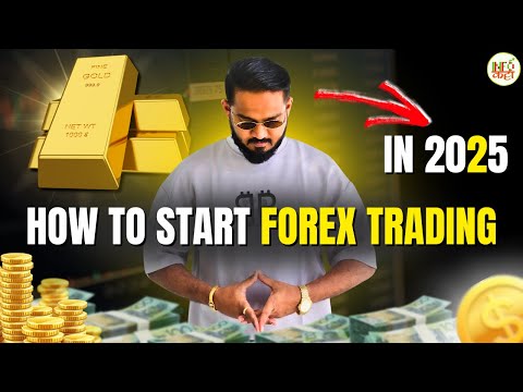 How to Start FOREX TRADING in 2025 ? 🔥 2025 Main Forex Trading Start kaise karen ? 💯 | INFO KATTA |🔥