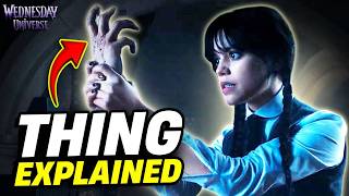 WEDNESDAY: THING EXPLAINED! The Addams Family's Greatest Mystery