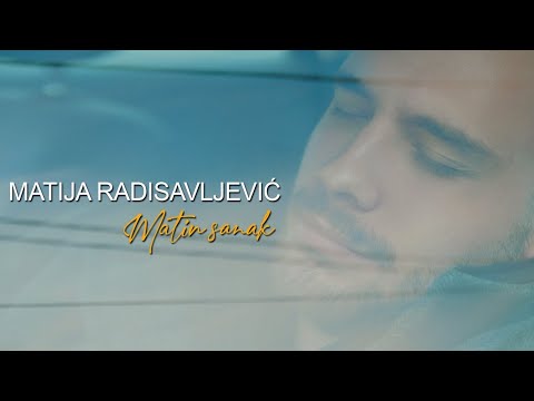 Matija Radisavljevic // Matin Sanak ( Official video 2024 )