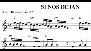 Solfeo en Tonalidad de DO MAYOR Canción SI NOS DEJAN Bolero Ranchero