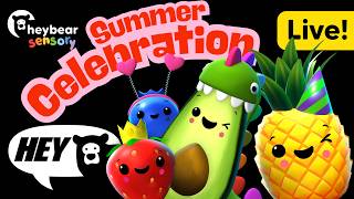 Hey Bear Sensory - Summer Celebration Live Stream!