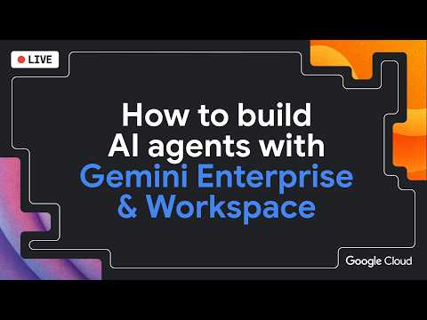 How to build AI agents with Gemini Enterprise & Workspace