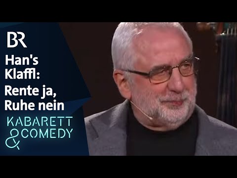 Han's Klaffl: Rente ja, Ruhe nein! | Kabarett-Gala der radioSpitzen | BR Kabarett