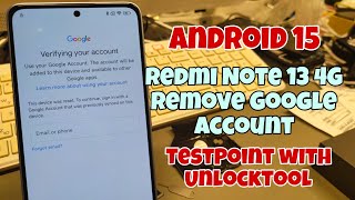 Android 15! Xiaomi Redmi Note 13 4G, Remove Google Account, Bypass FRP. TestPoint with UnlockTool.