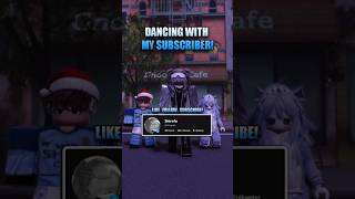 Dancing with My Subscriber!✨| Lonely-Lonely✨| #roblox #robloxedit #rob