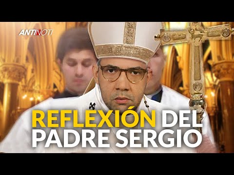 Reflexion De Semana Santa Con El "Padre Sergio" | Antinoti Segmentos