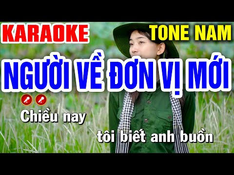 NGƯỜI VỀ ĐƠN VỊ MỚI Karaoke Nhạc Sống Tone Nam | Bến Tình Karaoke