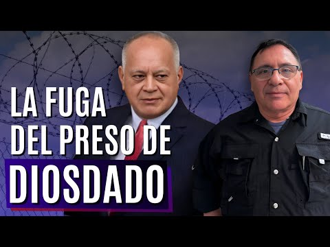 Escapar de Diosdado: huyó de la cárcel por un túnel