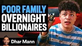 Poor Family Becomes OVERNIGHT BILLIONAIRES | Dhar Mann Studios