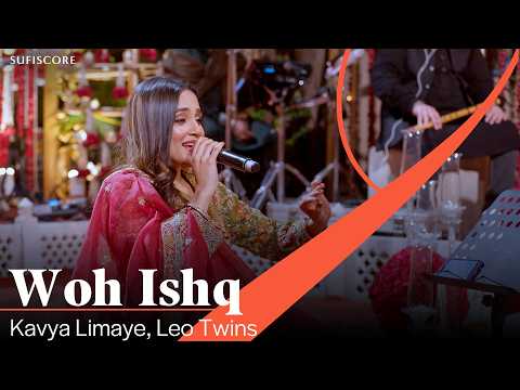 Woh Ishq | Kavya Limaye, Leo Twins, Ajay Sahaab |Virsa Heritage | Nuqoosh | Ghazal Song | Sufiscore
