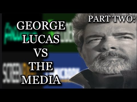 The Legacy of George Lucas Part 2 - The Maker vs The Media