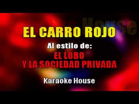 El Carro Rojo KARAOKE OFICIAL © – El Lobo Y La Sociedad Privada