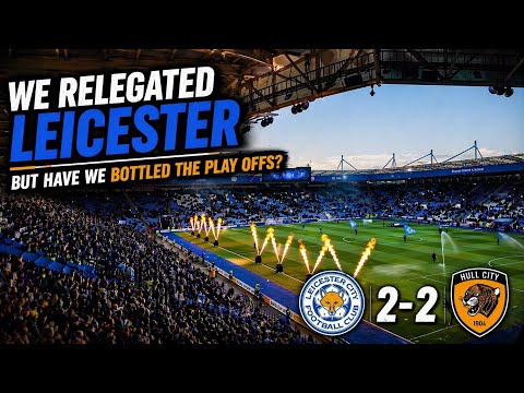 WE RELEGATED LEICESTER… BUT HAVE WE BOTTLED THE PLAY-OFFS | Leicester 2-2 Hull City Vlog