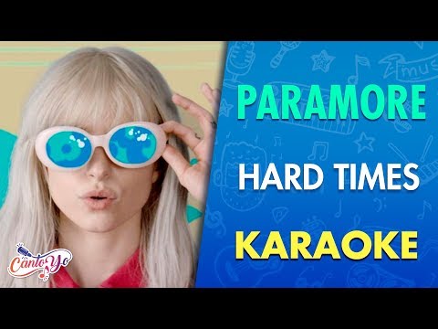 Paramore – Hard Times (Karaoke) | CantoYo