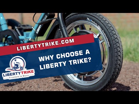 Liberty Trike | Why Choose a Liberty Trike?