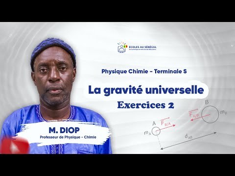 Exercices - Terminale S - PC : Physique / La Gravitation Universelle / Suite 1 / M. Diop