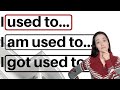 Understanding 'Used to' and 'Get used to'