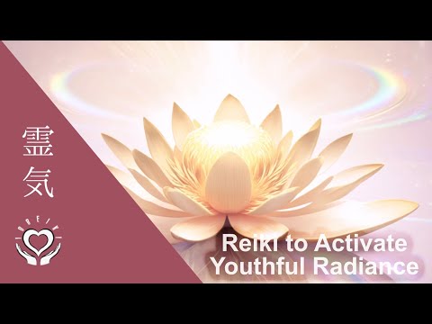 Reiki to Activate Youthful Radiance