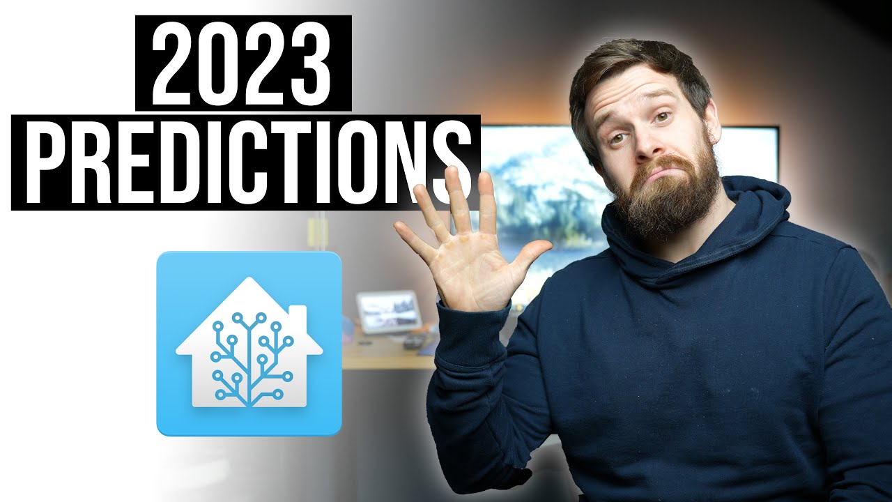 Home Assistant Predictions for 2023!